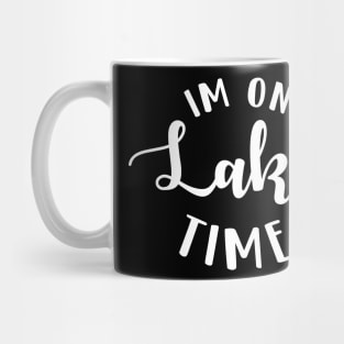 Im On Lake Time Mug